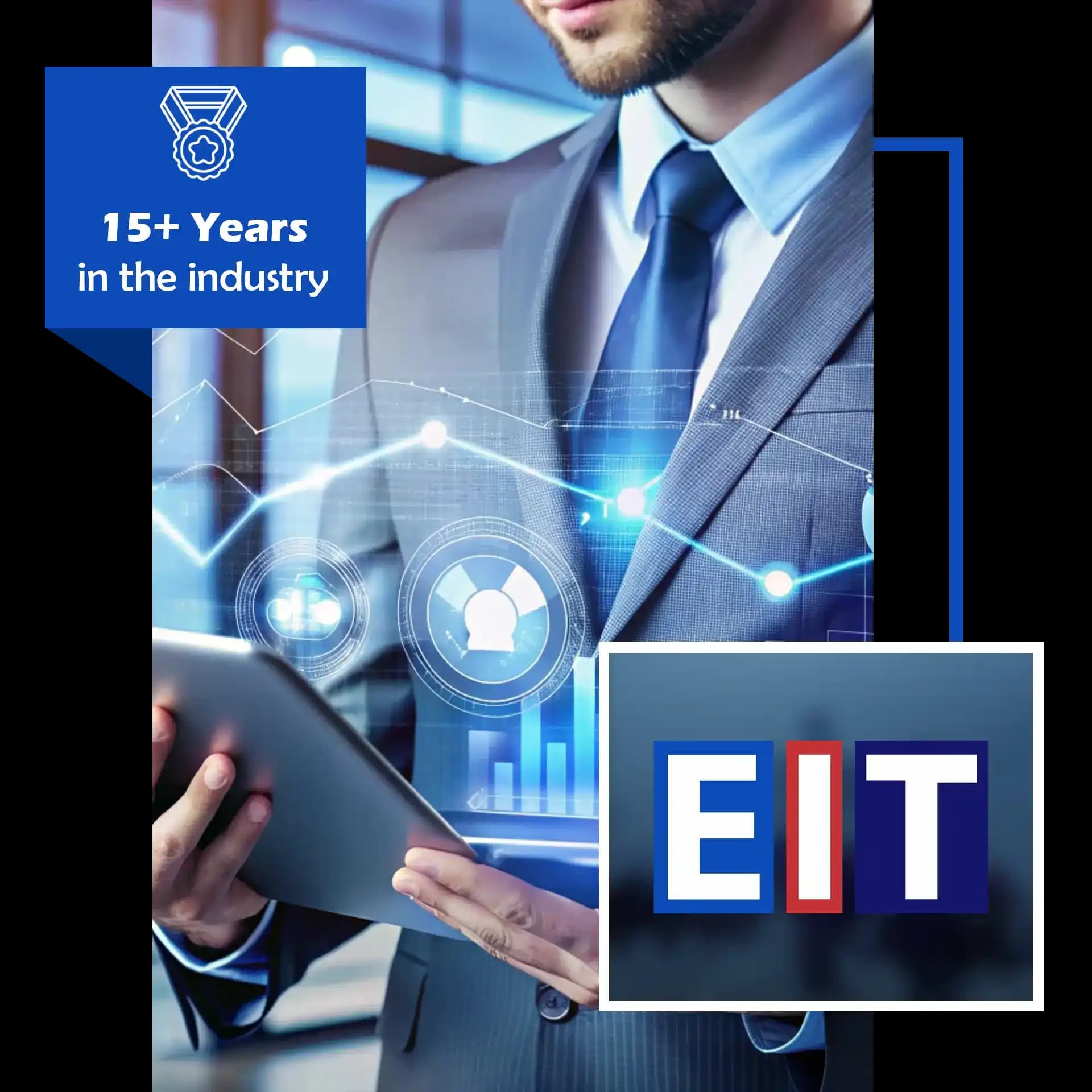About EIT About EIT banner showing a professional working on a laptop with 15+ years in the industry badge and technology branding.